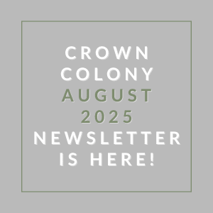 A newsletter for Crown Colony is available for August 2025.