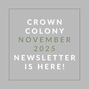 Crown Colony November 2025 Newsletter is here!