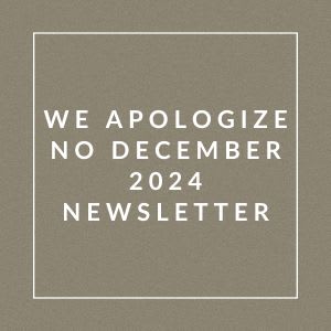 A message apologizing for the absence of a newsletter in December 2024.