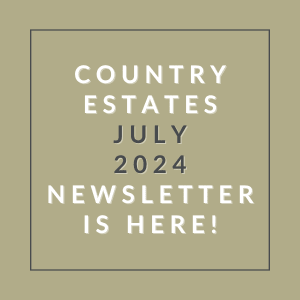a brown background with the words county estates july 2024 newsletter is here