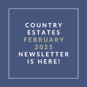 The image announces the availability of the Country Estates February 2025 newsletter.