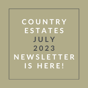 a brown background with a green border and the words country estates july 23 newsletter is here