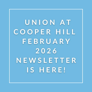 A blue square with white text announcing the Union at Cooper Hill February 2026 Newsletter.