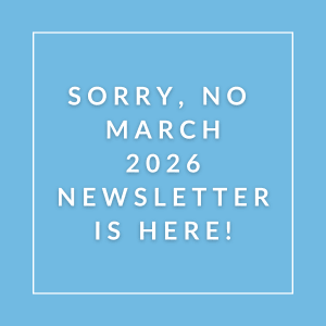 The image displays a message apologizing for the absence of a March 2026 newsletter.