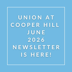 A newsletter for the Union at Cooper Hill is available.