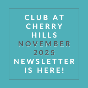 A teal-colored image announcing the Club at Cherry Hills November 2025 newsletter.