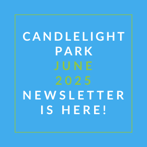 The image is promoting the Candlelight Park June 2025 newsletter.