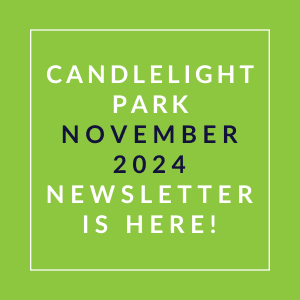 a green square with the words candlelight park november 2024 newsletter is here