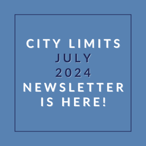 a blue background with the words city limits july 2024 newsletter is here