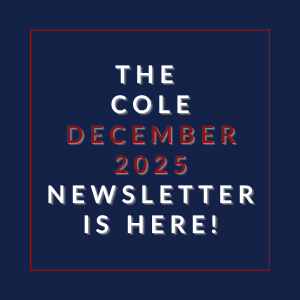 The Cole December 2025 newsletter is here.
