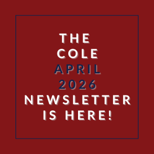The Cole April 2026 newsletter is here.