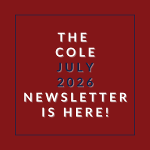 The Cole July 2026 newsletter is here.