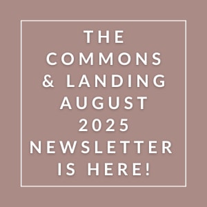 The image announces the availability of the Commons & Landing August 2025 newsletter.