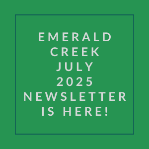 The image announces the availability of the Emerald Creek July 2025 newsletter.