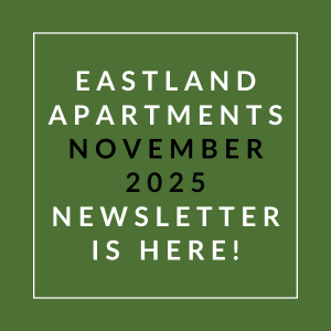 The image announces the availability of the Eastland Apartments November 2025 newsletter.