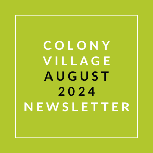 a green box with the words colony village july 2024 newsletter on it