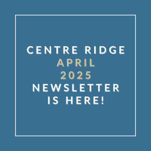 A blue square with white text announcing the Centre Ridge April 2025 Newsletter.