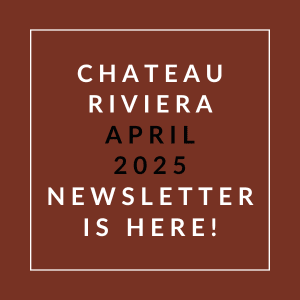 A brown square with white text announcing the Chateau Riviera April 2025 newsletter.