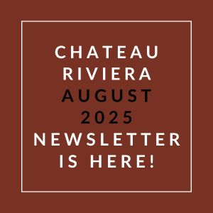 A brown square with white text announcing the Chateau Riviera August 2025 newsletter.