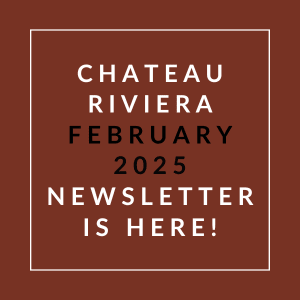A brown square with white text announcing the Chateau Riviera February 2025 newsletter.