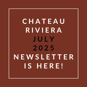 A brown square with white text announcing the Chateau Riviera July 2025 newsletter.