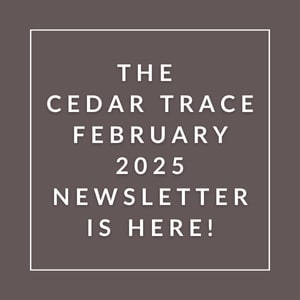 The image announces the availability of the Cedar Trace February 2025 newsletter.