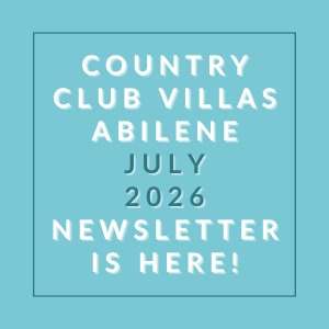 The image is an announcement for the Country Club Villas Abilene July 2026 newsletter.