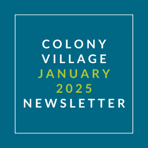 Colony Village January 2025 Newsletter.