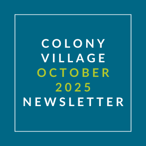 A newsletter cover for Colony Village for the month of October 2025.