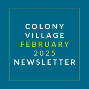 Colony Village January 2025 Newsletter.