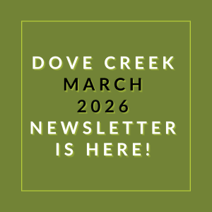 The image announces the availability of the Dove Creek March 2026 newsletter.