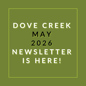 The image announces the availability of the Dove Creek May 2026 newsletter.