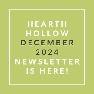 The image announces the availability of the Hearth Hollow December 2024 newsletter.
