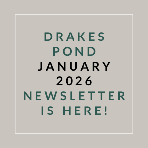 Drake's Pond January 2026 newsletter is here.