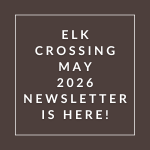 The image announces the availability of the Elk Crossing May 2026 newsletter.