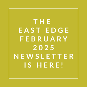 a yellow background with the words the east edge january 2224 newsletter is here