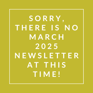 The image displays a message apologizing for the absence of a March 2025 newsletter.