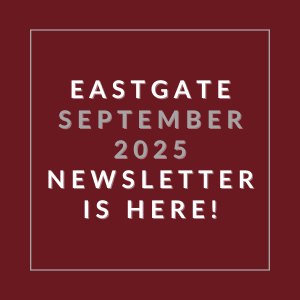 The image announces the availability of the Eastgate September 2025 newsletter.