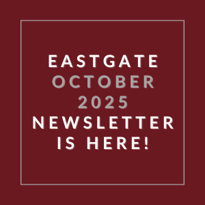 The image announces the availability of the Eastgate October 2025 newsletter.