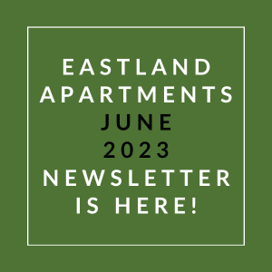 a green background with the words eastern apartments june 23 23 newsletter is here