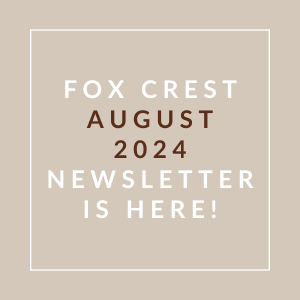 a tan background with the words fox creek august 2024 newsletter is here