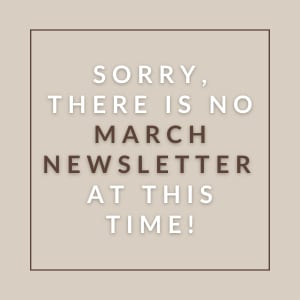 A message stating there is no March newsletter at this time.