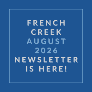 The image announces the availability of the French Creek August 2026 newsletter.