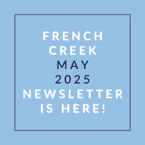 The image announces the availability of the French Creek May 2025 newsletter.