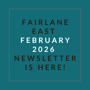 The image announces the availability of the Fairlane East February 2026 newsletter.