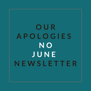A teal background with text stating "Our Apologies No June Newsletter".