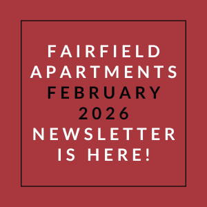 A red square with white text announcing the Fairfield Apartments February 2026 newsletter.