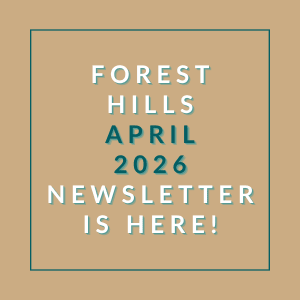 The image announces the availability of the Forest Hills April 2026 newsletter.