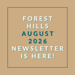 The image announces the availability of the Forest Hills August 2026 newsletter.