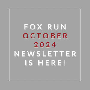 an image of the fox run logo with the text fox run october 2024 newsletter